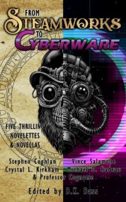 From Steamworks to Cyberware